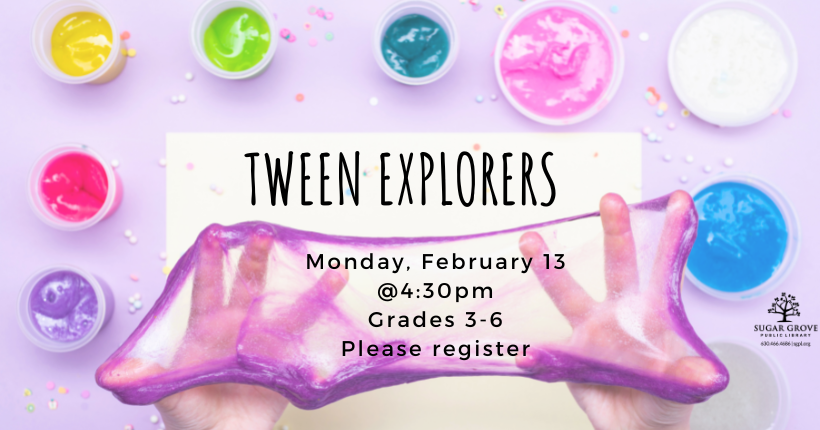 Tween Explorers February 2023